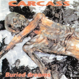 Carcass - Buried Dreams '1994