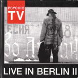Psychic Tv - Live In Berlin II '2003