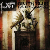 Lxt - Death Club Entertainment '2008