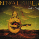 Nino Ferrer - Nino And Radiah Et Le Sud 1974 / Suite En Oeuf 1975 '1999