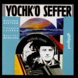 Yochk'o Seffer - Neffesh Music - Ghilgoul '1995