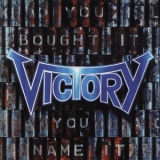 Victory - You Bought It - You Name It '1992