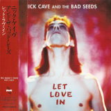 Nick Cave & The Bad Seeds - Let Love In [Japan, PCCY-00547] '1994