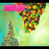 Crystal Antlers - Tentacles '2009