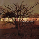 Willard Grant Conspiracy - Regard The End '2004