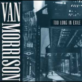 Van Morrison - Too Long In Exile '1993