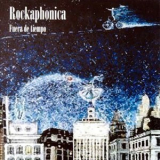 Rockaphonica - Fuera De Tiempo '2006