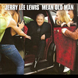 Jerry Lee Lewis - Mean Old Man '2010