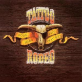 Tattoo Rodeo - Rode Hard - Put Away Wet '1991