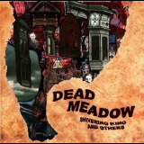 Dead Meadow - Shivering King And Others '2003