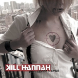 Kill Hannah - For Never And Ever '2003