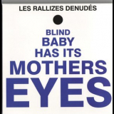 Les Rallizes Denudes - Blind Baby Has Its Mothers Eyes '2010