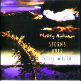 Mostly Autumn - Storms Over Still Water '2005