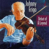 Johnny Frigo - Debut Of A Legend ' 1994