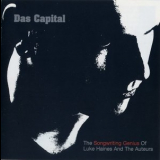 Luke Haines - Das Capital (the Songwriting Genius Of Luke Haines And The Auteurs) (72435905... '2003