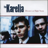 Karelia - Divorce At High Noon '2004