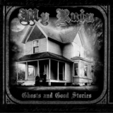 My Ruin - Ghosts And Good Stories '2010