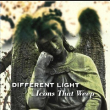 Different Light - Icons That Weep '2009