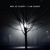 I Am Kloot - Sky At Night '2010