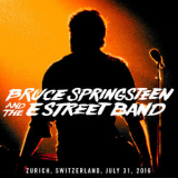 Bruce Springsteen And The E Street Band - Zurich, Switzerland, July 31, 2016 '2016