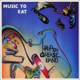 Hampton Grease Band - Music To Eat '1971