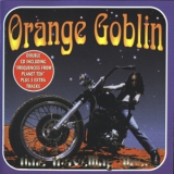 Orange Goblin - Time Travelling Blues ( Double CD , CD1 ) '1998