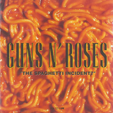 Guns N' Roses - The Spaghetti Incident? '1993