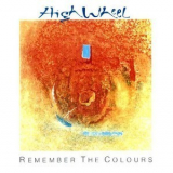 High Wheel - Remember The Colours '1994