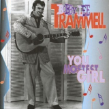 Bobby Lee Trammell - You Mostest Girl '1995