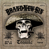 Brand New Sin - Tequila '2006