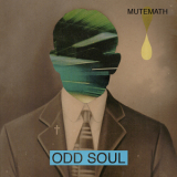 Mutemath - Odd Soul '2011