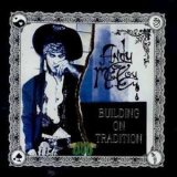 Andy Mccoy - Building On Tradition '1995