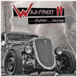 Wildstreet - Wildstreet Ii...faster...louder '2011