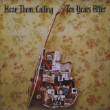 Ten Years After - Hear Them Calling [2CD] (2012 Talking Elephant) '1976