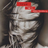 Ebba Forsberg - True Love '2001