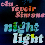 Au Revoir Simone - Night Light '2010