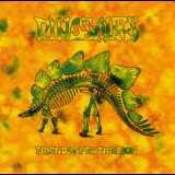 Dinosaurs - Friends Of Extinction '2004