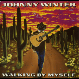 Johnny Winter - Walking By Myself '1992