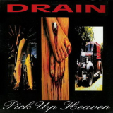 Drain - Pick Up Heaven '1992
