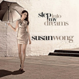 Susan Wong - Step Into My Dreams '2010