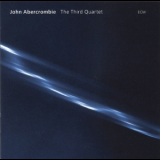 John Abercrombie - The Third Quartet '2007