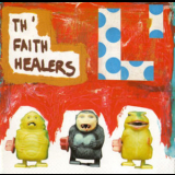 Th' Faith Healers - L' '1992