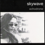 Skywave - Echodrone '1999