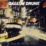 Gallon Drunk - From The Heart Of Town '1993