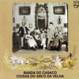 Banda Do Casaco - Coisas Do Arco Da Velha '1976