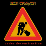 Ben Craven - Under Deconstruction '2007