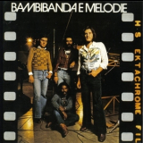 Bambibanda  E Melodie - Bambibanda E Melodie '1974