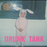 Drunk Tank - Drunk Tank '1991