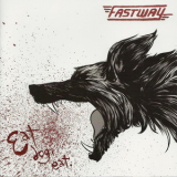 Fastway - Eat Dog Eat '2011