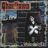 Ghoultown - Tales From The Dead West '2002